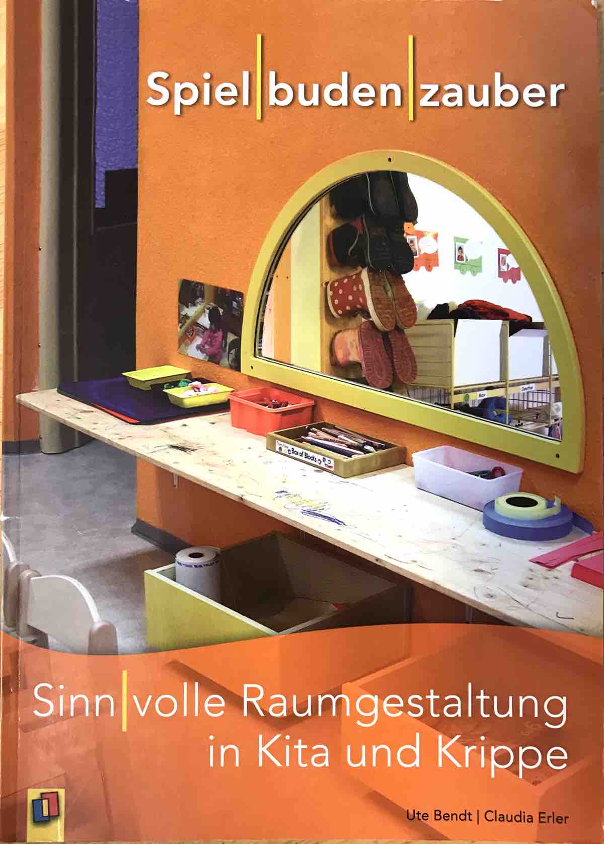 Spielbudenzauber Cover - "Spielbudenzauber" - ein tolles Praxisbuch zum Thema Raumgestaltung
