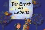 Buch Ernst des Lebens - Buchtipps - Lesen, Schauen und Genießen